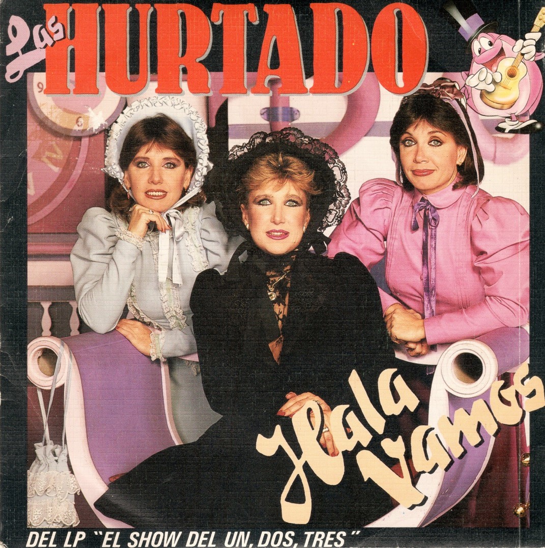 “Las Hurtado” - «Un, dos, tres...» (1985)